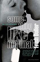 Something like normal