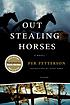 Out stealing horses 著者：  Per Petterson 