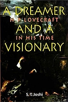 A dreamer and a visionary : H.P. Lovecraft in his time