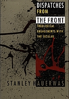 Dispatches from the front : theological engagements with the secular