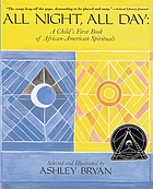 All night, all day : a child's first book of African-American spirituals
