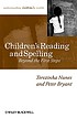Children's reading and spelling : beyond the first... de Terezinha Nunes