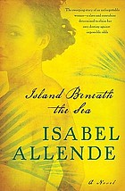 Island beneath the sea : a novel