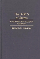 The ABC's of stress : a submarine psychologist's perspective