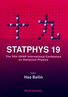 Statphys 19 : the 19th IUPAP International Conference on Statistical Physics, Xiamen, China, July 31-August 4, 1995