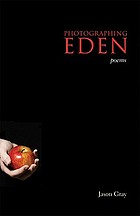 Photographing Eden : poems