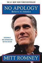 No apology : believe in America, the case for American greatness