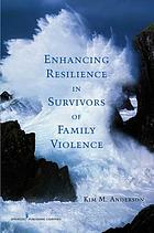 Enhancing Resilience in Survivors of Family Violence cover image