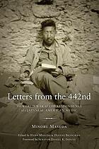 Letters from the 442nd : the World War II correspondence of a Japanese American medic