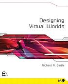 Designing virtual worlds