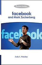 Facebook and Mark Zuckerberg