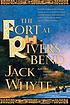 The fort at river's bend de Jack Whyte