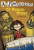 The missing mummy 著者：  Ron Roy 