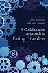 A collaborative approach to eating disorders 저자: June Alexander