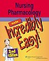 Nursing pharmacology made incredibly easy. door Lippincott Williams & Wilkins.