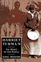 Harriet Tubman, the Moses of her people