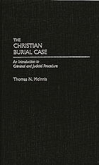 The Christian burial case : an introduction to criminal and judicial procedure