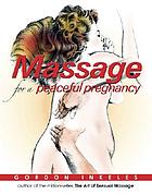 Massage for a peaceful pregnancy
