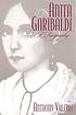 Anita Garibaldi : a biography door Anthony Valerio