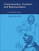 Consciousness, function, and representation : collected papers. Volume I