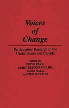 Voices of change : participatory research in the United States and Canada