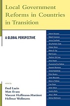 Local government reforms in countries in transition : a global perspective