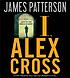 I, Alex Cross