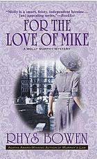 For the love of Mike Book 3