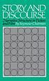 Story and discourse : narrative structure in fiction... by  Seymour Benjamin Chatman 