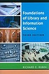 Foundations of library and information science by  Richard Rubin 