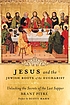 Jesus and the Jewish roots of the Eucharist :... by  Brant James Pitre 
