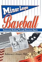 Minor league baseball : community building through hometown sports