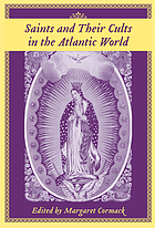 Saints and their cults in the Atlantic world