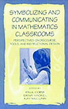 Symbolizing and communicating in mathematics classrooms : perspectives on discourse, tools, and instructional design