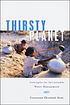 Thirsty planet : strategies for sustainable water... de Constance Elizabeth Hunt