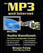 The MP3 and Internet audio handbook : your guide to the digital music revolution