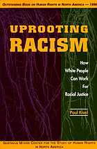 Uprooting racism : how white people can work for racial justice