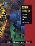 Decision technology : modeling, software, and applications