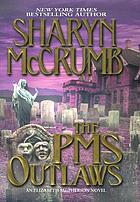 The PMS outlaws : an Elizabeth MacPherson novel