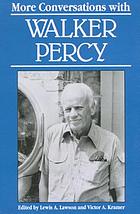 More conversations with Walker Percy