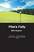 Pike's folly von Mike Heppner