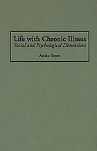 Life with chronic illness : social and psychological dimensions