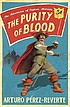 The purity of blood door Arturo Pérez-Reverte