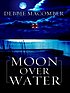 Moon over water door Debbie Macomber