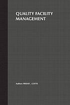 Quality facility management : a marketing and customer service approach
