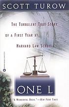 One L : the turbulent true story of a first year at Harvard Law School