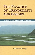 The practice of tranquillity and insight : a guide to Tibetan Buddhist meditation : a commentary on the eighth chapter of the Treasury of knowledge by Jamgön Kongtrül