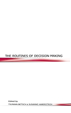 The routines of decision making