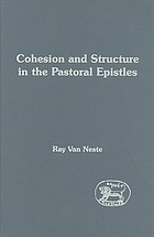 Cohesion and structure in the Pastoral Epistles