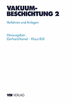 Vakuumbeschichtung/ 2, Verfahren und Anlagen / Uwe Behringer ..